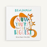 'Now You're the Biggest' Personalised Children's Book additional 1