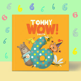 'Wow You're Six' 6th Birthday Children's Book