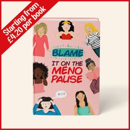 Blame It on the Menopause (starting x10)