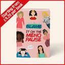 Blame It on the Menopause (starting x10) additional 1