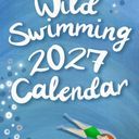 Wild Swimming Calendar 2027 additional 3